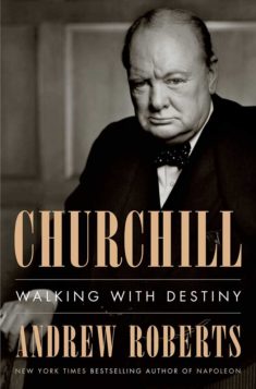 The book cover for Churchill: Walking With Destiny, featuring a black and white photo of the influential figure. 