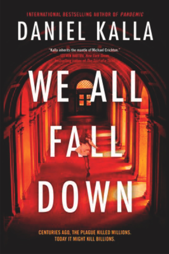The cover of the book "We All Fall Down" By Daniel Kalla.