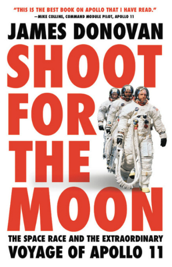 The cover of the book Shoot For The Moon James Donovan.