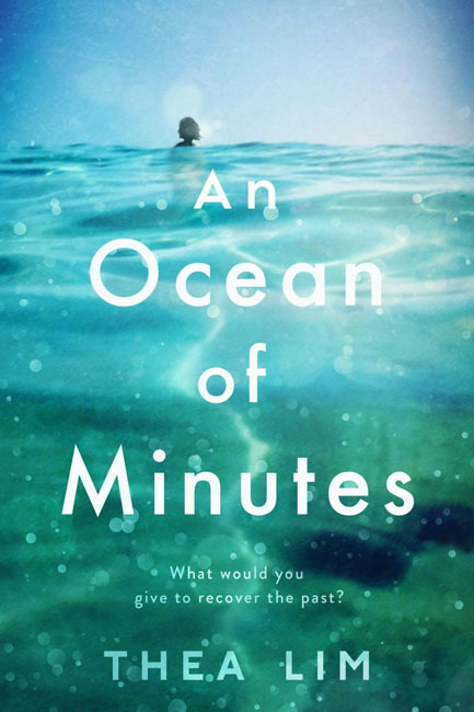 An Ocean of Minutes by Thea Lim