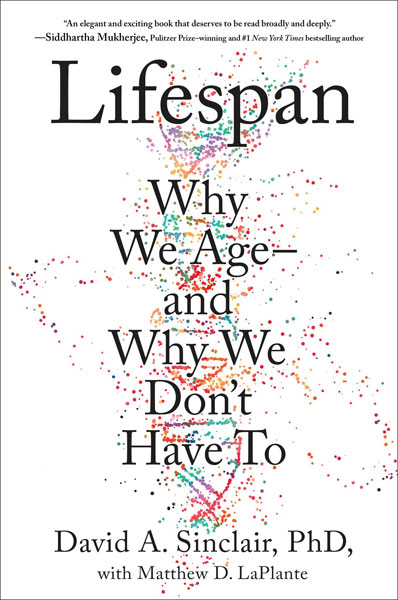 Cover of Lifespan: Why We Age—and Why We Don't Have To by David A. Sinclair