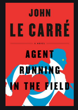 Book cover for John Le Carre's Agent Running in the Field