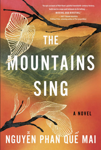 THE MOUNTAINS SING  by Que Mai Phan Nguyen