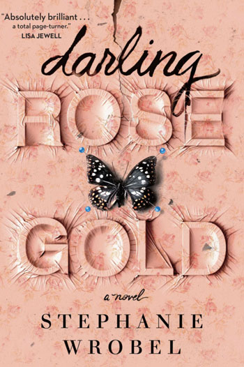 The book cover for Darling Rose Gold by Stephanie Wrobel