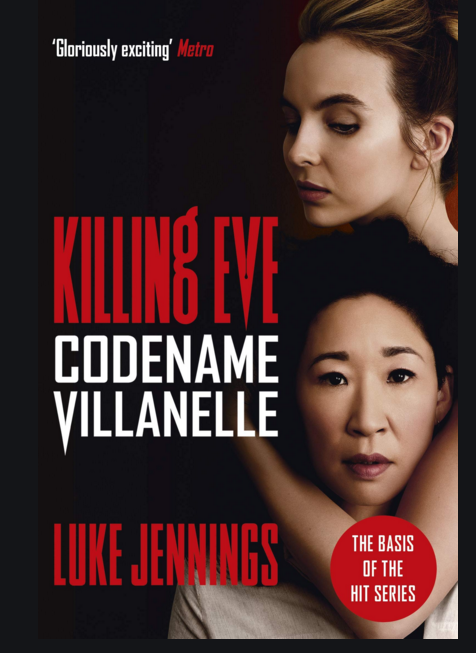 KIlling Eve, Codename Vilanelle by Luke Jennings